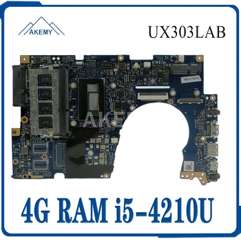 UX303LAB Notebook základná Doska Pre Asus UX303L UX303LNB UX303LA Notebook Doske I5-4210U 4GB RAM 90NB04Y0-R06000
